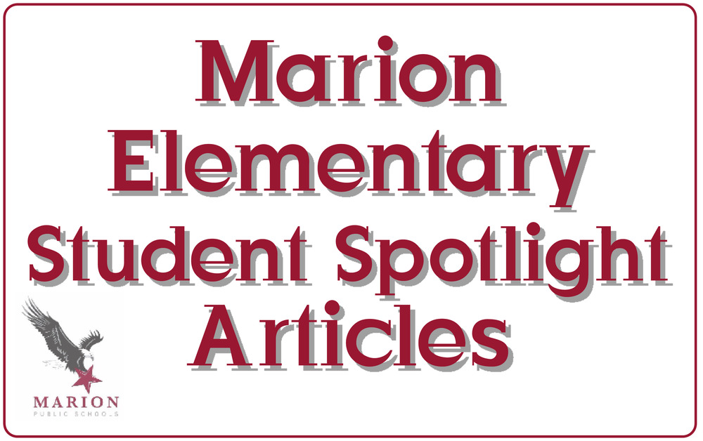 Marion Elementary Student Spoghtlight Articles